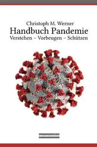 Christoph M. Werner - Handbuch Pandemie