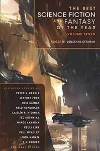 The best science fiction and fantasy of the year, Vol. 7 (Repost)