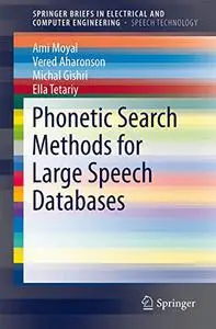 Phonetic Search Methods for Large Speech Databases