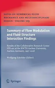 Summary of Flow Modulation and Fluid-Structure Interaction Findings (Repost)