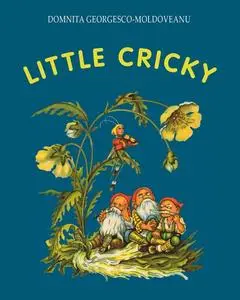 «Little Cricky» by Domnita Georgescu-Moldoveanu