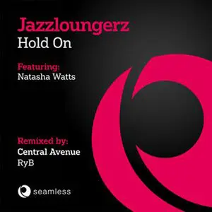 Jazzloungerz Feat. Natasha Watts - Hold On (2010)
