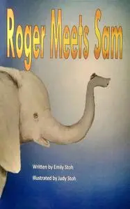 «Roger Meets Sam» by Emily Stoh