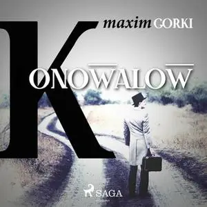 «Konowalow» by Maxim Gorki