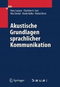 Akustische Grundlagen sprachlicher Kommunikation (repost)