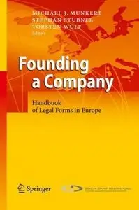 Founding a Company: Handbook of Legal Forms in Europe (repost)