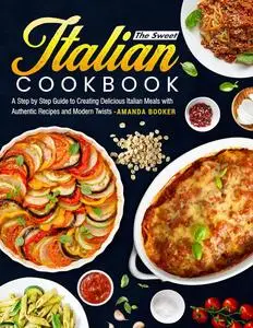 The Sweet Italian Cookbook