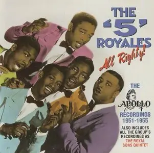 The 5 Royales - All Righty!: The Apollo Recordings 1951-1955 (1999) re-up