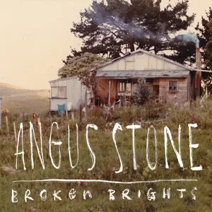 Angus Stone - Broken Brights (2012)