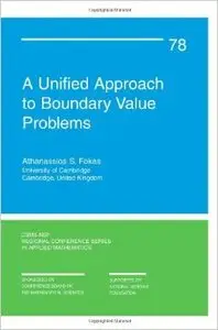 A Unified Approach to Boundary Value Problems