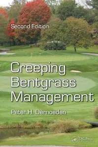 Creeping Bentgrass Management, Second Edition