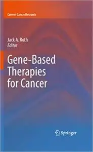 Gene-Based Therapies for Cancer