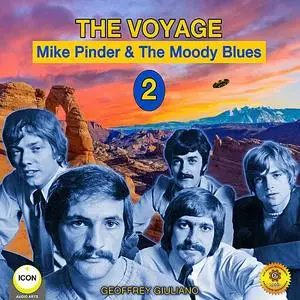 «The Voyage 2 - Mike Pinder & The Moody Blues» by Geoffrey Giuliano