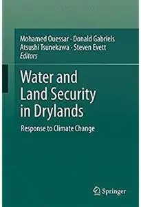 Water and Land Security in Drylands: Response to Climate Change [Repost]