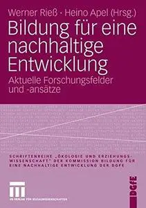 Bildung für eine nachhaltige Entwicklung: Aktuelle Forschungsfelder und -ansätze