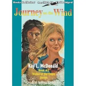 «Journey on the Wind» by Kay L. McDonald