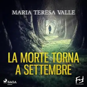 «La morte torna a settembre» by Maria Teresa Valle