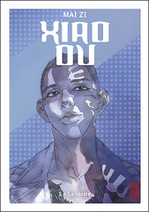 Xiao Ou - Tome 3 - La Vérité