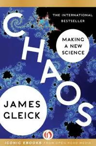 Chaos: Making a New Science