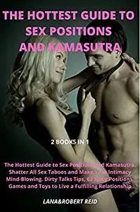 The Hottest Guide to Sex Positions and Kamasutra