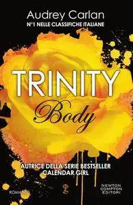 Audrey Carlan - Body. Trinity