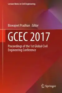 GCEC 2017: Proceedings of the 1st Global Civil Engineering Conference (Repost)