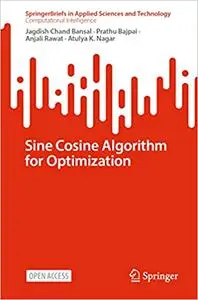 Sine Cosine Algorithm for Optimization