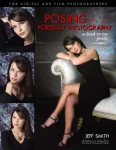 Posing for Portrait Photography: A Head to Toe Guide by Jeff Smith [Repost]