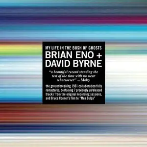 Brian Eno + David Byrne - My Life In The Bush Of Ghosts (1981) {2006 Nonesuch Remaster}