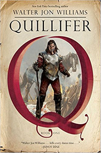 Quillifer - Walter Jon Williams