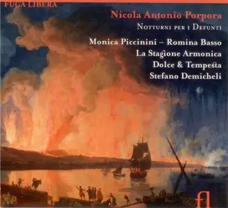 Nicola Porpora - Notturni per i Defunti - Piccinini - Basso - Demicheli - La Stagione Armonica - Dolce & Tempesta