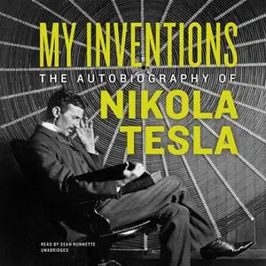 «My Inventions» by Nikola Tesla