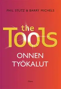 «The Tools» by Barry Michels,Phil Stutz