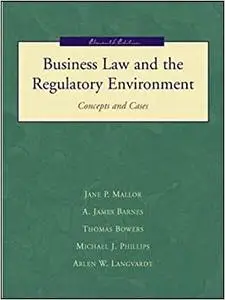 Business Law and the Regulatory Environment. Concepts and Cases. Eleventh