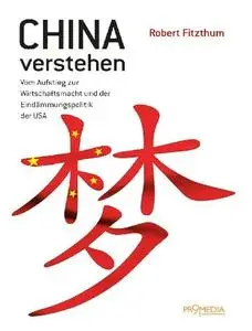 Robert Fitzthum - China verstehen