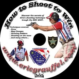 How to Shoot to Win! DVD by Eric Grauffel