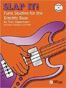 Slap It: Funk Studies for the Electric Bass