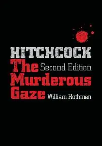 Hitchcock: The Murderous Gaze, 2nd Edition