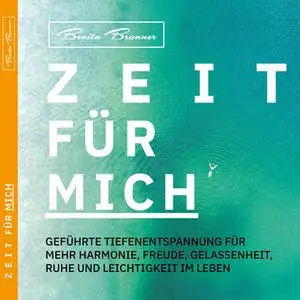 «Zeit Für Mich» by Benita Brunner
