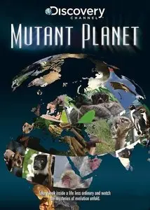 Discovery Channel - Mutant Planet: Series 1 (2013)