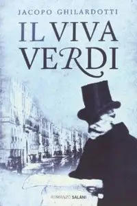 Il viva Verdi di Jacopo Ghilardotti