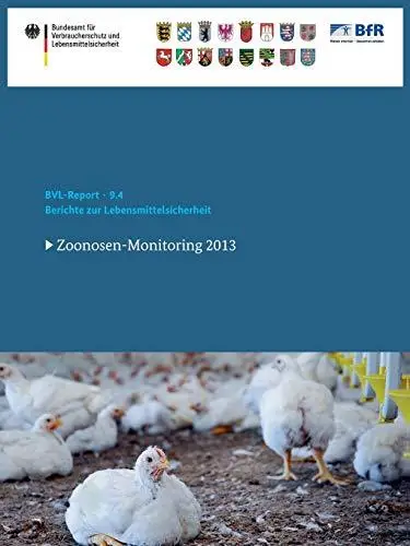 Berichte zur Lebensmittelsicherheit 2013: Zoonosen-Monitoring