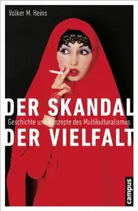 Der Skandal der Vielfalt: Geschichte und Konzepte des Multikulturalismus (repost)