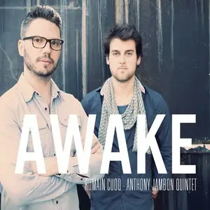 Anthony Jambon Quintet & Romain Cuoq - Awake (2014)