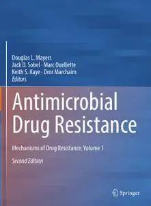 Antimicrobial Drug Resistance: Mechanisms of Drug Resistance, Volume 1, Second Edition