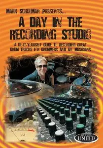 Mark Schulman presents : A Day In The Recording Studio
