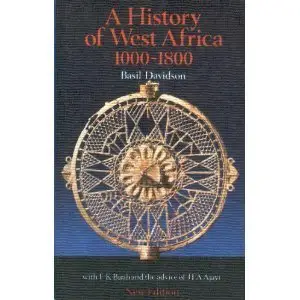 A History of West Africa, 1000-1800 (Repost)