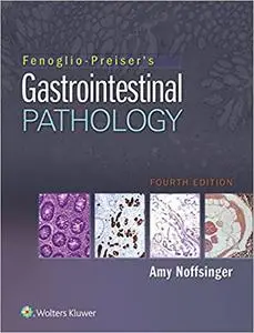 Fenoglio-Preiser's Gastrointestinal Pathology (Repost)