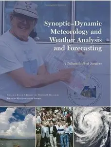 Synoptic-Dynamic Meteorology and Weather Analysis and Forecasting: A Tribute to Fred Sanders (repost)