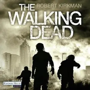 Robert Kirkman & Jay Bonansinga - The Walking Dead - Band 1